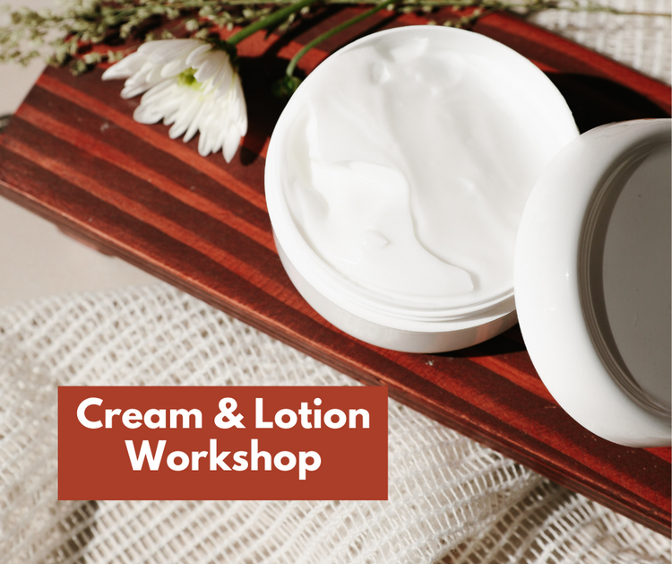 Cream & Lotion workshop
